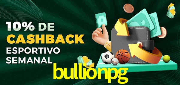 10% de bônus de cashback na bullionpg